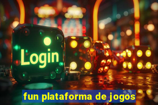 fun plataforma de jogos